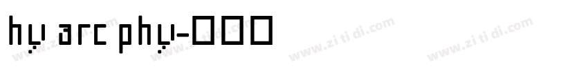 hy arc phy字体转换
